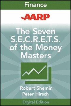 AARP The Seven S.E.C.R.E.T.S. of the Money Masters (eBook, PDF) - Shemin, Robert