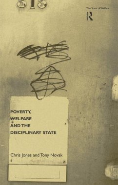 Poverty, Welfare and the Disciplinary State (eBook, ePUB) - Jones, Chris; Novak, Tony