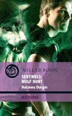 Sentinels: Wolf Hunt (Mills & Boon Intrigue) (Nocturne, Book 39) (eBook, ePUB)