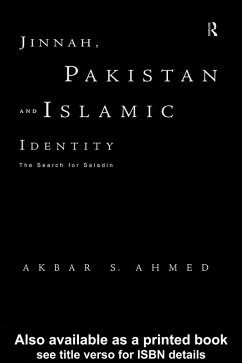 Jinnah, Pakistan and Islamic Identity (eBook, ePUB) - Ahmed, Akbar