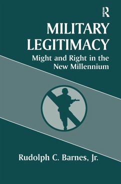 Military Legitimacy (eBook, PDF) - Barnes Jr, Rudolph C.