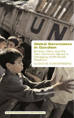Global Governance in Question (eBook, PDF) - Soederberg, Susanne