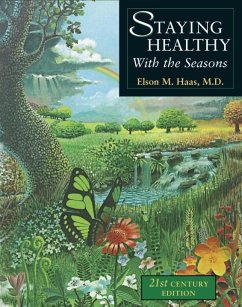 Staying Healthy with the Seasons (eBook, ePUB) - Haas, Elson M.