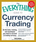 The Everything Guide to Currency Trading (eBook, ePUB)