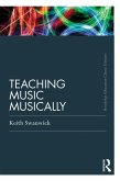 Teaching Music Musically (Classic Edition) (eBook, ePUB)