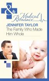 The Family Who Made Him Whole (Mills & Boon Medical) (Bride's Bay Surgery, Book 1) (eBook, ePUB)
