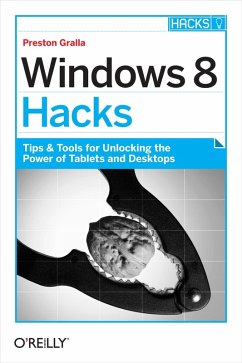 Windows 8 Hacks (eBook, ePUB) - Gralla, Preston