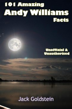 Cover 101 Amazing Andy Williams Facts (eBook, ePUB)