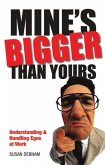 Mine's Bigger Than Yours (eBook, PDF) Mine's Bigger Than Yours (eBook, PDF)