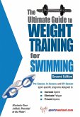 Ultimate Guide to Weight Training for Swimming (eBook, ePUB) Ultimate Guide to Weight Training for Swimming (eBook, ePUB)