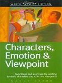 Write Great Fiction - Characters, Emotion & Viewpoint (eBook, ePUB)