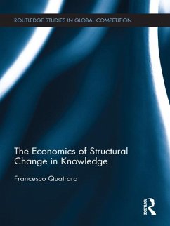 The Economics of Structural Change in Knowledge (eBook, PDF) - Quatraro, Francesco
