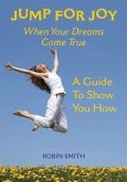 Jump for Joy When Your Dreams Come True (eBook, ePUB)
