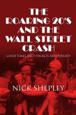 Roaring 20's and the Wall Street Crash (eBook, ePUB)