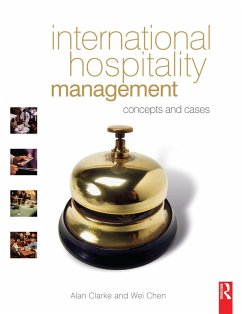 International Hospitality Management (eBook, ePUB) - Clarke, Alan; Chen, Wei