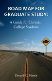 Road Map for Graduate Study (eBook, PDF) Road Map for Graduate Study (eBook, PDF)