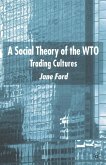 A Social Theory of the WTO (eBook, PDF)