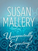 Unexpectedly Expecting! (eBook, ePUB)