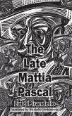 The Late Mattia Pascal (eBook, ePUB)
