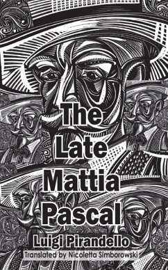 The Late Mattia Pascal (eBook, ePUB) - Pirandello, Luigi