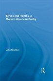 Ethics and Politics in Modern American Poetry (eBook, PDF)