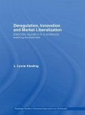 Deregulation, Innovation and Market Liberalization (eBook, ePUB)
