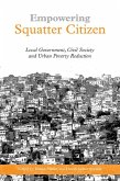 Empowering Squatter Citizen (eBook, PDF) Empowering Squatter Citizen (eBook, PDF)