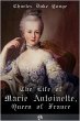 Life of Marie Antionette, Queen of... - Bild 1