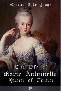 Cover Life of Marie Antionette, Queen of France (eBook, ePUB)