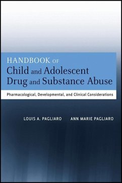 Handbook of Child and Adolescent Drug and Substance Abuse (eBook, ePUB) - Pagliaro, Louis A.; Pagliaro, Ann Marie
