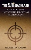 9/11 Backlash: A Decade of U.S. Hate Crimes Targeting the Innocent (eBook, ePUB)