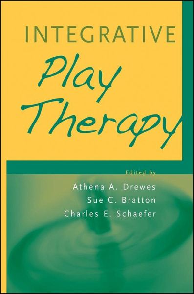 Integrative Play Therapy (eBook, PDF) Integrative Play Therapy (eBook, PDF)
