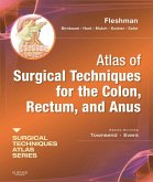 Atlas of Surgical Techniques for Colon, Rectum and Anus E-Book (eBook, ePUB)
