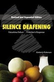 Silence Deafening, Fukushima Fallout...A Mother's Response (eBook, ePUB)
