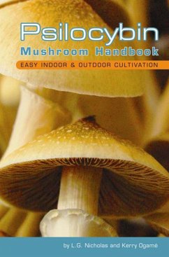 Psilocybin Mushroom Handbook (eBook, ePUB) - Nicholas, L. G; Ogamé, Kerry