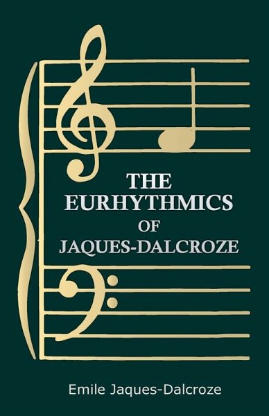 The Eurhythmics of Jaques-Dalcroze (eBook, ePUB)