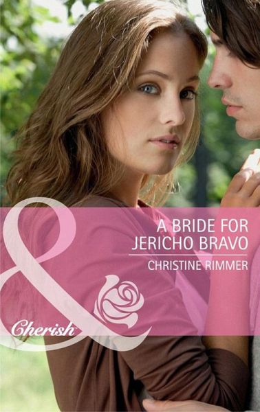A Bride for Jericho Bravo (eBook, ePUB) A Bride for Jericho Bravo (eBook, ePUB)