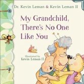 My Grandchild, There's No One Like You (eBook, ePUB) My Grandchild, There's No One Like You (eBook, ePUB)