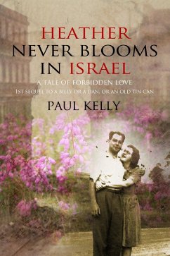 Heather Never Blooms in Israel (eBook, ePUB) - Kelly, Paul