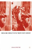 Media and Conflict in the Twenty-First Century (eBook, PDF)