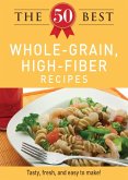 The 50 Best Whole-Grain Recipes (eBook, ePUB)