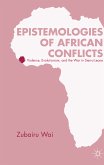 Epistemologies of African Conflicts (eBook, PDF)