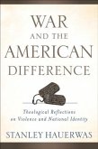 War and the American Difference (eBook, ePUB) War and the American Difference (eBook, ePUB)