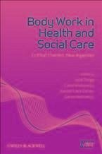 Body Work in Health and Social Care (eBook, ePUB) Cover Body Work in Health and Social Care (eBook, ePUB)