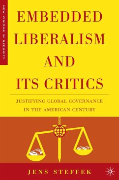 Embedded Liberalism and its Critics (eBook, PDF) - Steffek, J.