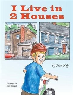 I Live in 2 Houses (eBook, ePUB) - Neff, Fred