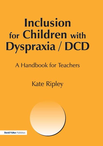 Inclusion for Children with Dyspraxia (eBook, ePUB)