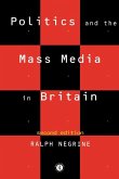 Politics and the Mass Media in Britain (eBook, PDF)