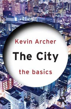 The City: The Basics (eBook, PDF) - Archer, Kevin