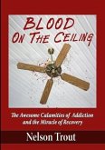 Blood On The Ceiling (eBook, ePUB)
